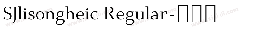 SJlisongheic Regular字体转换
